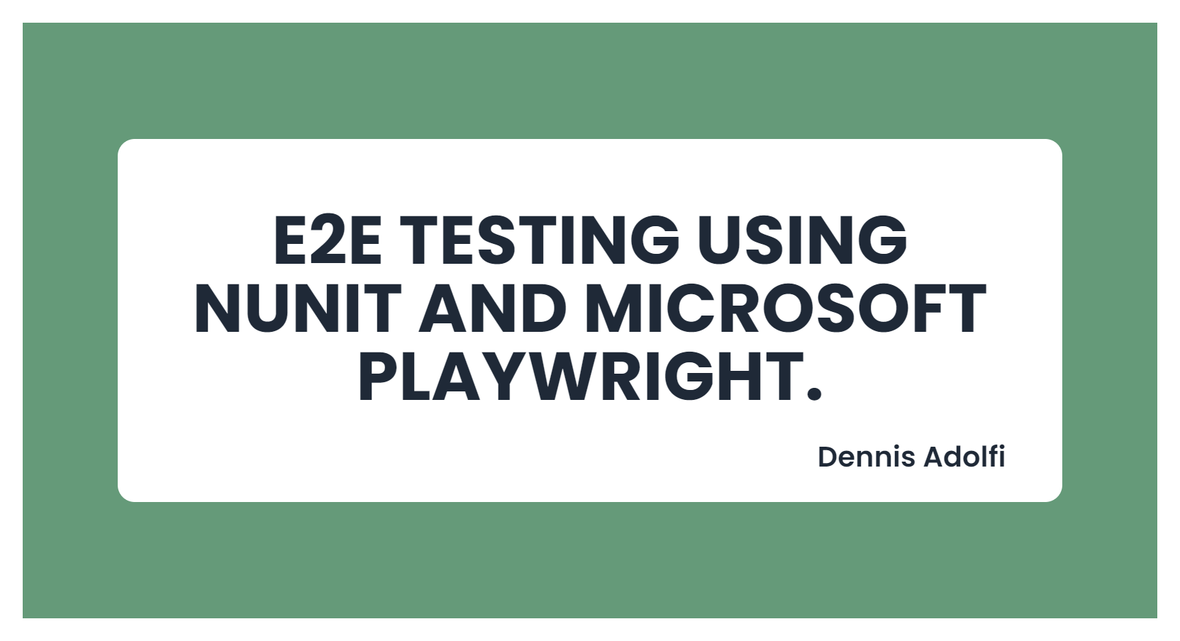 Getting started with E2E Testing using NUnit and Microsoft Playwright