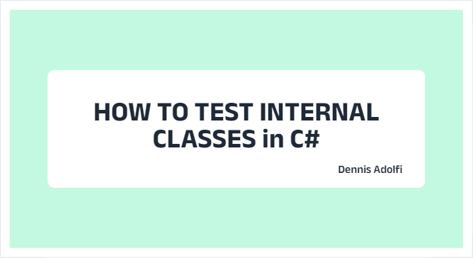 How to test internal classes