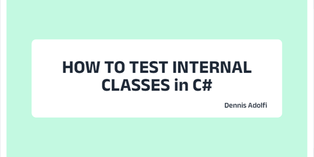 How to test internal classes